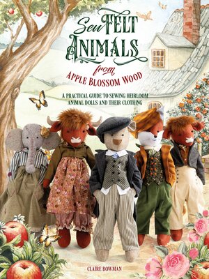 cover image of Sew Felt Animals From Apple Blossom Wood